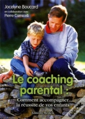 Le Coaching Parental : Comment Accompagner La Reussite De Vos Enfants