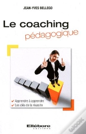 Le Coaching Pédagogique ; Apprendre À Apprendre, Les Clés De La Réussite