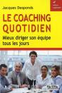 Le Coaching Quotidien - Mieux Diriger Son Equipe Tous Les Jours 4ed - Preview