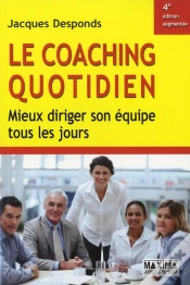 Capa do artigo Le Coaching Quotidien - Mieux Diriger Son Equipe Tous Les Jours 4ed