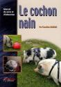 Le Cochon Nain - Manuel De Soins Et D'Éducation - Preview
