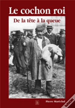 Capa do artigo Le Cochon Roi ; De La Tête À La Queue