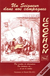 Le Cochon ; Un Seigneur Dans Nos Campagnes