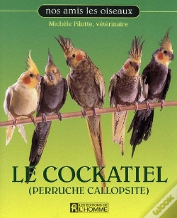 Capa do artigo Le Cockatiel ; Perruche Callopsite