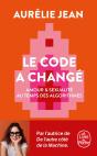 Le Code A Changé : Amour & Sexualité Au Temps Des Algorithmes - Preview