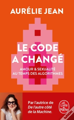 Capa do artigo Le Code A Changé : Amour & Sexualité Au Temps Des Algorithmes