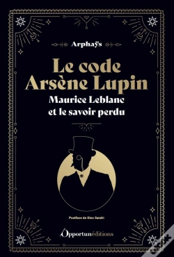 Capa do artigo Le Code Arsène Lupin : Maurice Leblanc Et Le Savoir Perdu