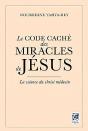 Le Code Caché Des Miracles De Jésus ; La Science Du Christ Médecin - Preview