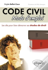 Le Code Civil, Mode D'Emploi