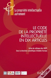 Capa do artigo Le Code De La Propriete Intellectuelle En 10 Articles - 1re Ed.