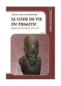 Le Code De Vie Du Primitif T.3 - Preview
