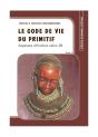 Le Code De Vie Du Primitif T.4 - Preview