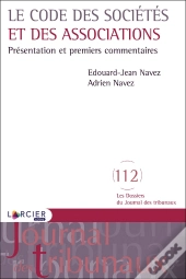 Le Code Des Sociétés Et Des Associations ; Présentation Et Premiers Commentaires
