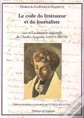 Le Code Du Littérateur Et Du Journaliste ; La Littérature Industrielle