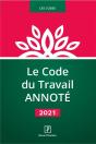 Le Code Du Travail Annote 2021 - Preview
