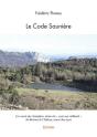 Le Code Sauniere - L'Or Sacre Des Templiers, Tresor Du  Cure Aux Milliards  De Rennes-Le-Chateau, - Preview