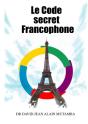 Le Code Secret Francophone - Preview