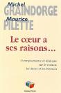Le Coeur À Ses Raisons... ; Correspondance Et Dialogue Sur Le Cosmos, Les Dieux Et Les Hommes - Preview