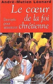 Capa do artigo Le Coeur De La Foi Chrétienne ; Envoyés Pour Annoncer