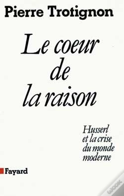 Capa do artigo Le Coeur De La Raison ; Husserl Et La Crise Du Monde Moderne