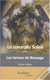 Le Coeur Du Soleil T.1 ; Les Larmes De Brouage