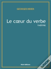 Le Coeur Du Verbe