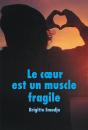 Le Coeur Est Un Muscle Fragile - Preview