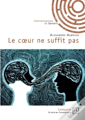 Le Coeur Ne Suffit Pas
