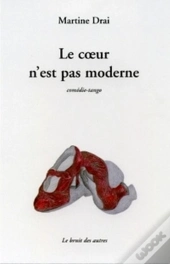 Le Coeur N'Est Pas Moderne