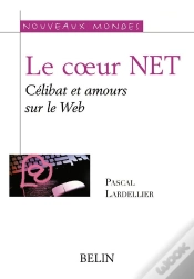 Capa do artigo Le Coeur Net - Celibat Et Amours Sur Le Web