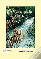 Le Coeur Perdu De L'Abbaye