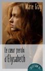 Le Coeur Perdu D'Elysabeth - Preview