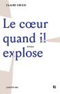 Le Cœur Quand Il Explose - Preview