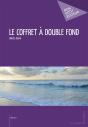 Le Coffret A Double Fond - Preview