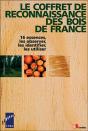 Le Coffret De Reconnaissance Des Bois De France : 16 Essences, Les Observer, Les Identifier, Les Utiliser - Preview