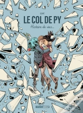 Le Col De Py ; Histoire De Vies...