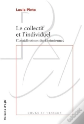 Le Collectif Et L'Individuel Dans La Théorie Du Monde Social ; Considérations Durkheimiennes