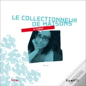 Le Collectionneur De Maisons