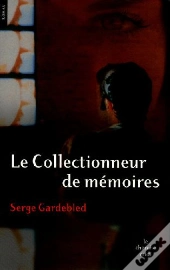 Le Collectionneur De Mémoires