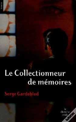 Capa do artigo Le Collectionneur De Mémoires