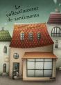 Le Collectionneur De Sentiments - Preview