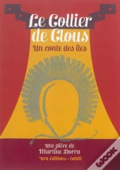 Le Collier De Clous, Un Conte Des Iles.
