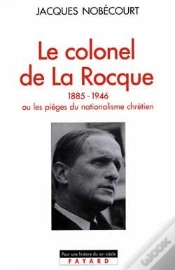 Capa do artigo Le Colonel De La Rocque (1885-1946)