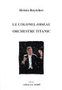 Le Colonel Oiseau Suivi De Orchestre Titanic - Preview