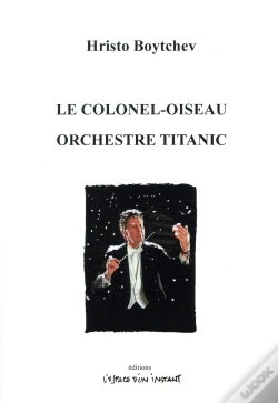 Capa do artigo Le Colonel Oiseau Suivi De Orchestre Titanic