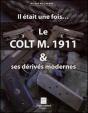 Le Colt M. 1911 Et Ses Dérivés Modernes - Preview