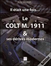 Capa do artigo Le Colt M. 1911 Et Ses Dérivés Modernes