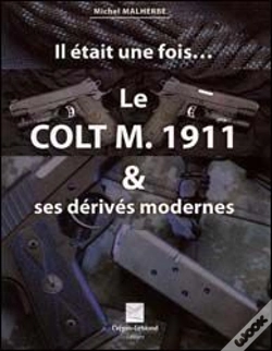 Capa do artigo Le Colt M. 1911 Et Ses Dérivés Modernes