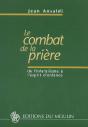 Le Combat De La Prière ; De L'Infantilisme À L'Esprit D'Enfance - Preview