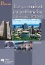 Le Combat Du Patrimoine À Montréal (1973-2003) - Preview